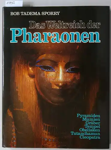Sporry, Bob Tadema: Das Weltreich der Pharaonen. 