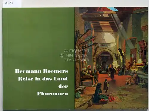 Zoder, Rudolf: Hermann Roemers Reise in das Land der Pharaonen. [= Zeitschrift des Museums zu Hildesheim]. 