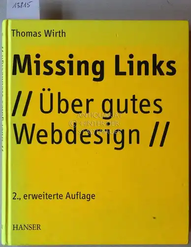 Wirth, Thomas: Missing links. Über gutes Webdesign. 
