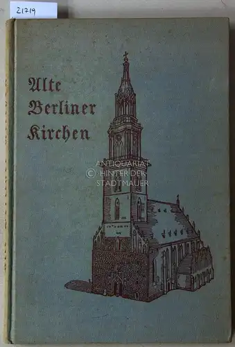 Boeck, W. und H. Richartz: Alte Berliner Kirchen. Hrsg. v. Berliner Stadtsynodalverband. 