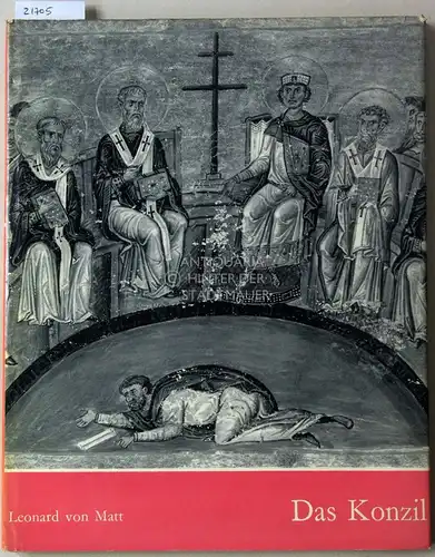 Matt, Leonard v: Das Konzil. [= Sammlung Roma] Begleitender Text v. Burhart Schneider SJ. 