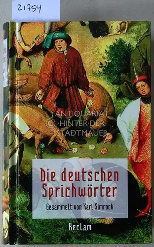 Simrock, Karl: Die deutschen Sprichwörter. Einl. v. Wolfgang Mieder. 