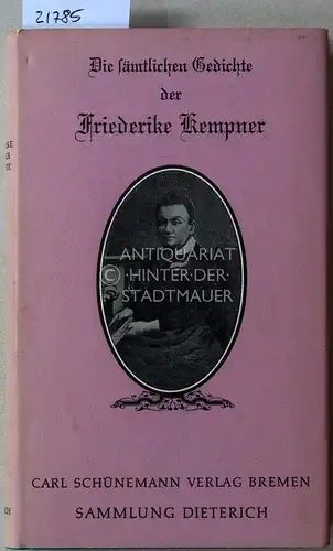 Kempner, Friederike: Die sämtlichen Gedichte der Friederike Kempner. [= Sammlung Dieterich, Bd. 291] Mit e. Nachw. v. Peter Horst Neumann. 