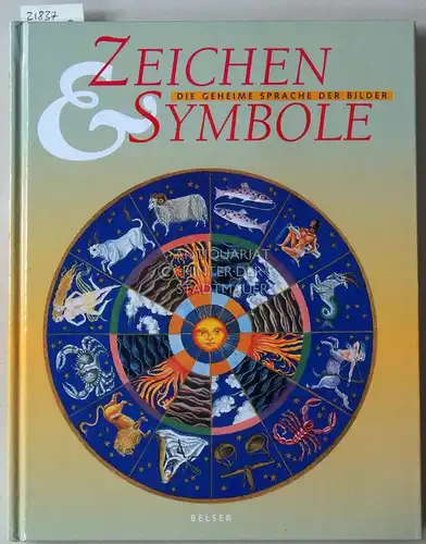 Bruce-Mitford, Miranda: Zeichen & Symbole. Die verborgene Botschaft der Bilder. 