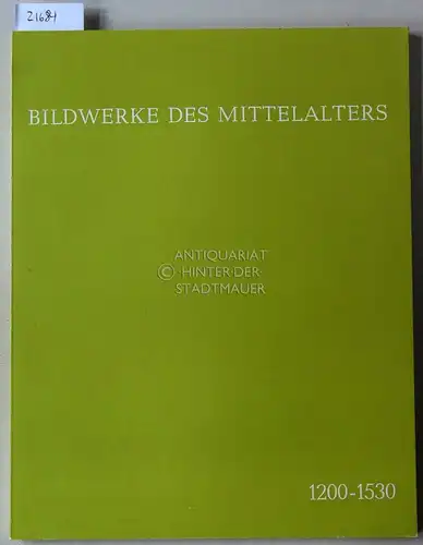 Beeh, Wolfgang (Kat.) und Hermann (Kat.) Schnitzler: Bildwerke des Mittelalters, 1200-1530, aus einer Privatsammlung. Einf.: Gerhard Bott. 