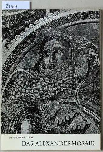 Andreae, Bernard: Das Alexandermosaik. [= Opus Nobile. Meisterwerke der antiken Kunst, H. 14]. 