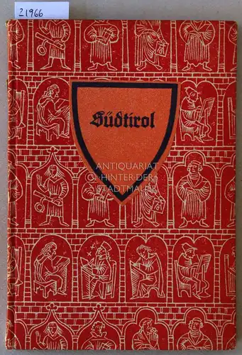 Mannhardt, Joh. Wilhelm: Südtirol. Ein Kampf um deutsche Volkheit. 