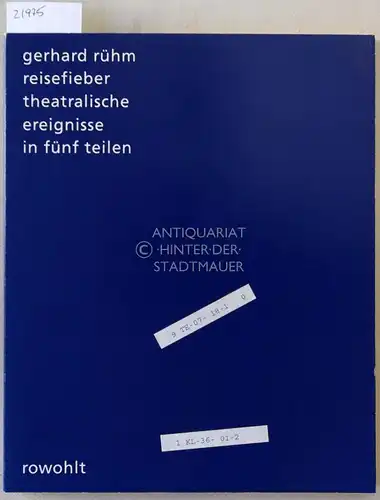 Rühm, Gerhard: reisefieber. theatralische ereignisse in fünf teilen.