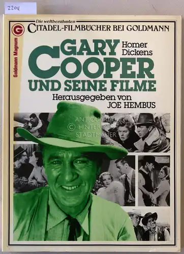 Dickens, Homer: Gary Cooper und seine Filme. [= Citadel-Filmbücher bei Goldmann]. 