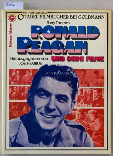Thomas, Tony: Ronald Reagan und seine Filme. [= Citadel-Filmbücher bei Goldmann]. 