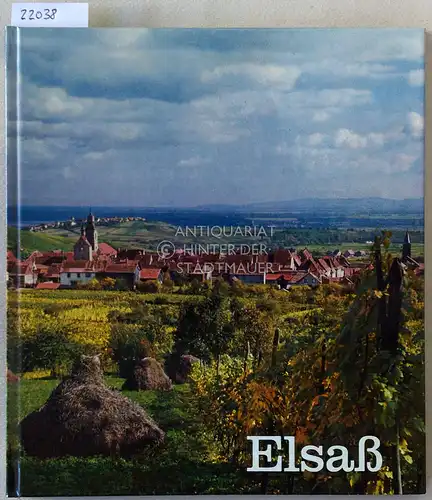 Metken, Günter und Sigrid Metken: Elsaß. 71 Aufnahmen v. Robert Häusser und anderen. 