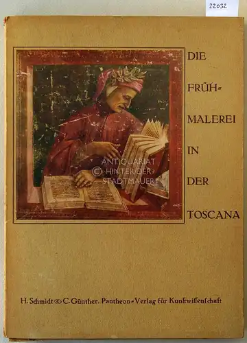 Die Frühmalerei in der Toscana. [= Denkmäler der Kunst]. 