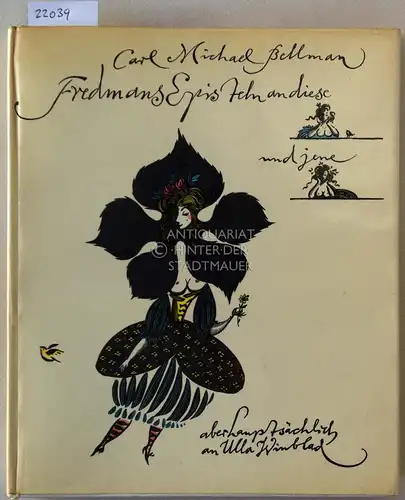 Bellman, Carl Michael: Fredmans Episteln an diese und jene, aber hauptsächlich an Ulla Winblad.