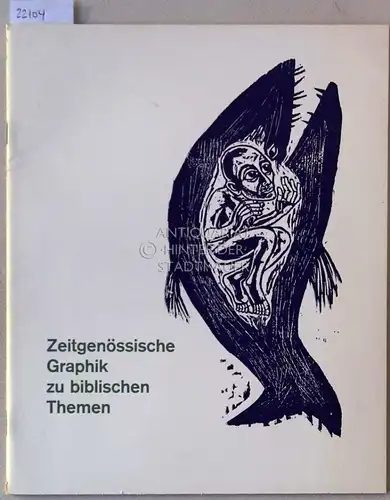 Zeitgenössische Graphik zu biblischen Themen. 