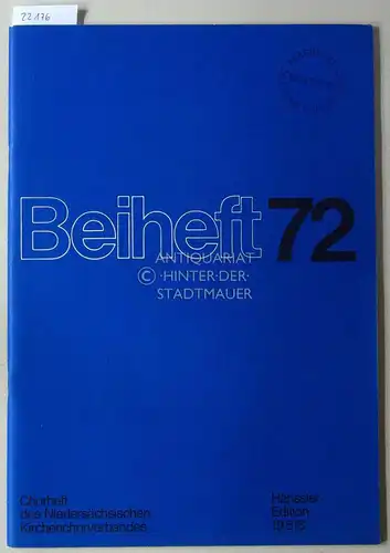 Beiheft 72. Chorheft des Niedersächsischen Kirchenchorverbandes. [= HE 19.513]. 