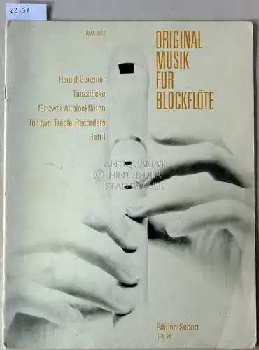 Genzmer, Harald: Tanzstücke für zwei Altblockflöten. Heft 1. [= Originalmusik für Blockflöten; RMS 1072; OFB 34]. 