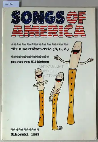 Molsen, Uli (Satz): Songs of America für Blockflötentrio (S,S,A). [= Sikorski 1283]. 