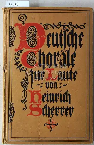 Scherrer, Heinrich: Die meistgesungenen deutschen Choräle aus fünf Jahrhunderten, zur Laute und zur Gitarre. 