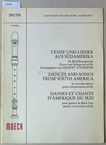Schneider, Herbert (Hrsg.): Tänze und Lieder aus Südamerika, für Blockflötenquartett, Gitarre und Schlagwerk ad lib. [= Zeitschrift für Spielmusik, 590/591]. 