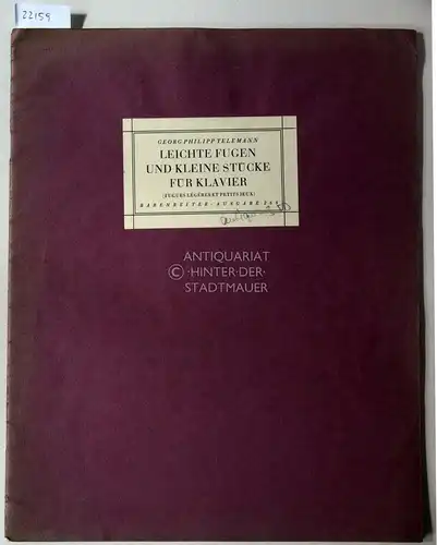 Telemann, Georg Philipp: Leichte Fugen und kleine Stücke für Klavier. (Fugues légéres et petits jeux) [= Bärenreiter-Ausgabe, 268] Hrsg. v. Martin Lange. 