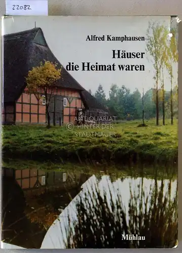 Kamphausen, Alfred: Häuser, die Heimat waren. 