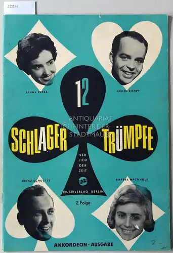 12 Schlager-Trümpfe. 2. Folge. Akkordeon-Ausgabe. 