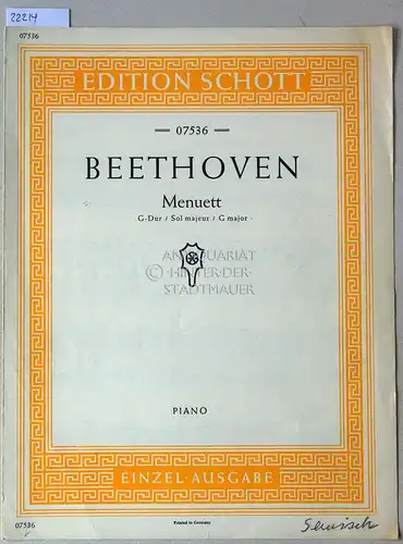 Beethoven, Ludwig van: Menuett G-Dur. [= Edition Schott 07536]. 