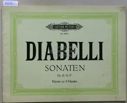 Diabelli, Anton: Sonaten für Klavier zu 4 Händen, Op. 32, 33 und 37. [= Edition Peters, Nr. 2443a] Hrsg. v. Martin Frey. 