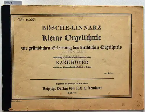 Hoyer, Karl (Bearb.): Bösche-Linnarz kleine Orgelschule zur gründlichen Erlernung des kirchlichen Orgelspiels. 