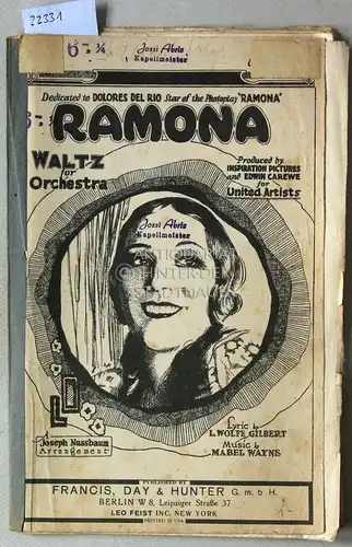 Wayne, Mabel: Ramona. Waltz for Orchestra. Lyric by L. Wolfe Gilbert. A Joseph Nussbaum Arrangement. 