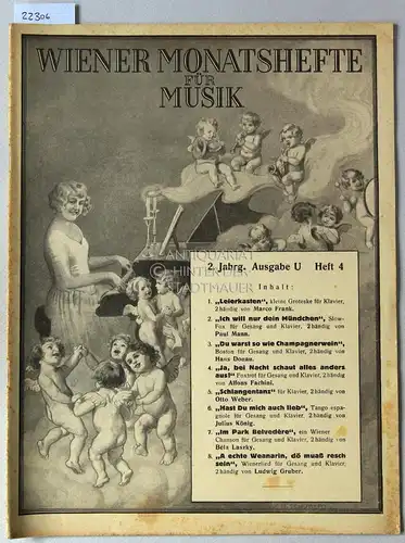 Wiener Monatshefte für Musik. Ausgabe U, 2. Jahrgang Heft 4. Zeitschrift für Musik, Musikliteratur, Theater und Konzert. 