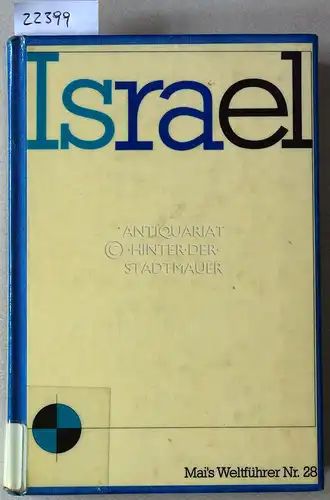 Roman, Hans J: Israel. Reiseführer mit Landeskunde. [= Mai`s Weltführer Nr. 28]. 