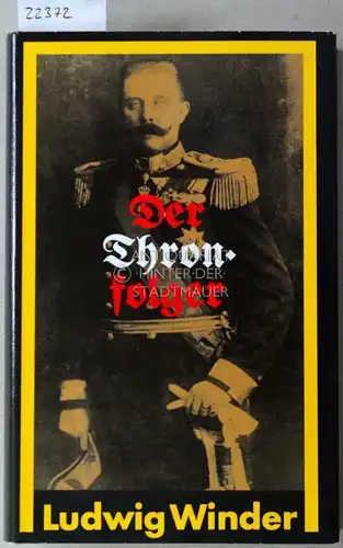 Winder, Ludwig: Der Thronfolger. Ein Franz-Ferdinand-Roman. 