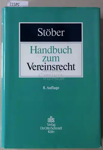 Stöber, Kurt: Handbuch zum Vereinsrecht. 
