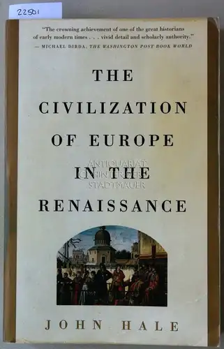 Hale, John: The Civilization of Europe in the Renaissance. 