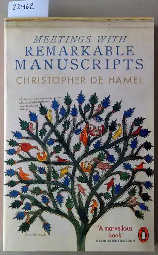 de Hamel, Christopher: Meetings with Remarkable Manuscripts. 