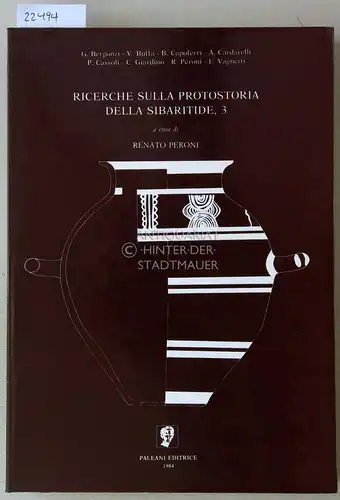 Peroni, Renato (Hrsg.): Ricerche sulla protostoria della Sibaritide, 3. Beitr. v. G. Bergonzi. 