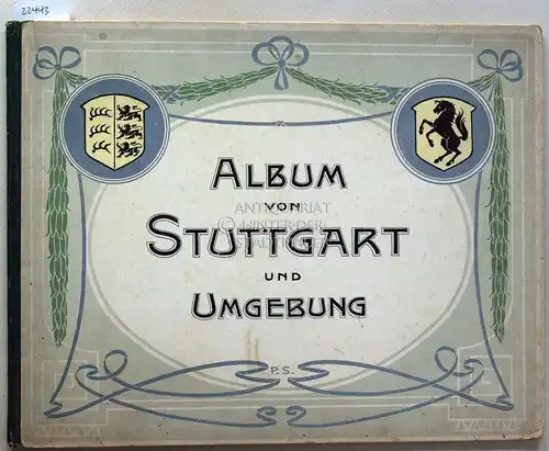 Album von Stuttgart und Umgebung. Aus Anlass der Fertigstellung des neuen Geschäftshauses den Freunden seiner Firma gewidmet von E. Breuninger. 