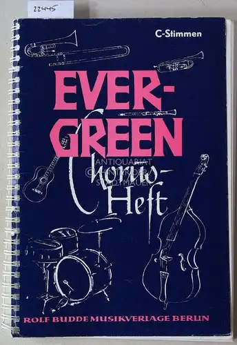 Evergreen Chorus-Heft. C-Stimmen. 