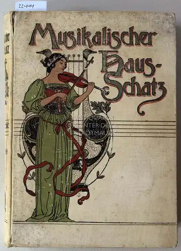 Fink, G. W. und Wilhelm (Bearb.) Tschirch: Musikalischer Hausschatz der Deutschen. Eine Sammlung von über 1100 Liedern und Gesängen mit Singweisen und Klavierbegleitung. 