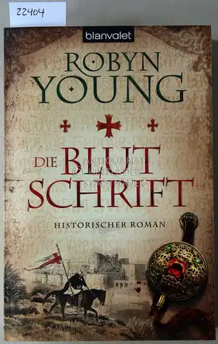 Young, Robyn: Die Blutschrift. 