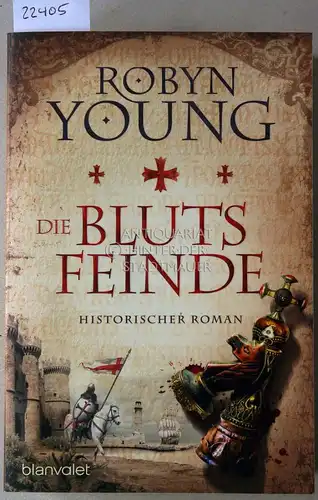 Young, Robyn: Die Blutsfeinde. 