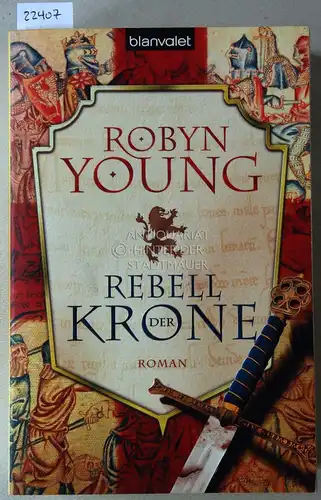 Young, Robyn: Rebell der Krone. 