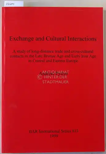 Pydyn, Andzrej: Exchange and Cultural Interactions. A study of long-distance trade and cross-cultural contacts in the Late Bronze Age and Early Iron Age in Central and Eastern Europe. [= BAR International Series, 813]. 