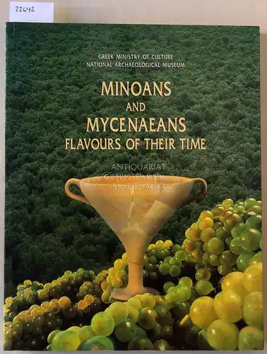 Tzedakis, Yannis (Hrsg.) and Holly (Hrsg.) Martlew: Minoans and Mycenaeans: Flavours of Their Time. National Archaeological Museum, 12 July - 27 November 1999. 