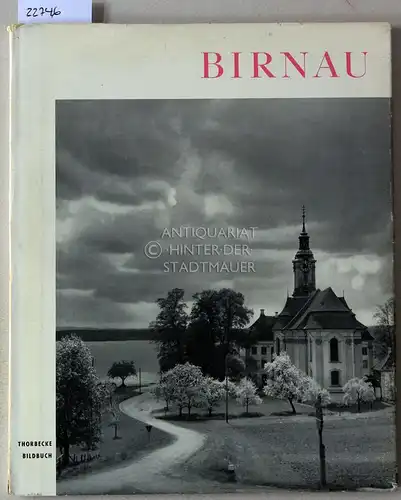 Bertsch, Karl: Birnau. Ein Fotobuch. [= Bildbücherei Süddeutschland, Bd. 12]. 