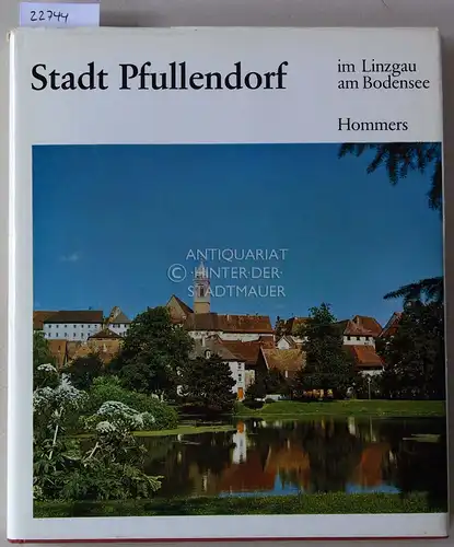 Hommers, Peter: Stadt Pfullendorf im Linzgau am Bodensee. 