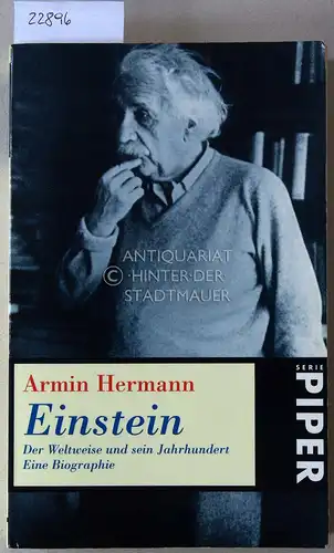 Hermann, Armin: Einstein. Der Weltweise und sein Jahrhundert. Eine Biographie. 