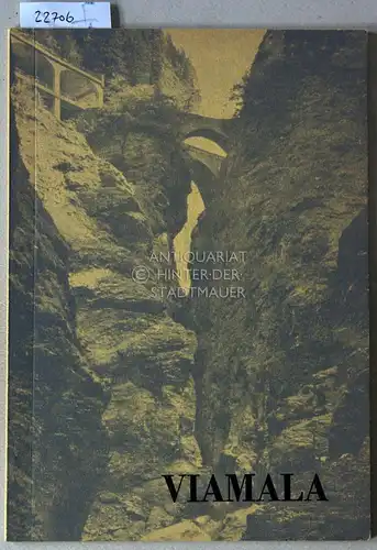 Spadini, Siffredo, Christoph Simonett und Hans Brunner: Viamala. 