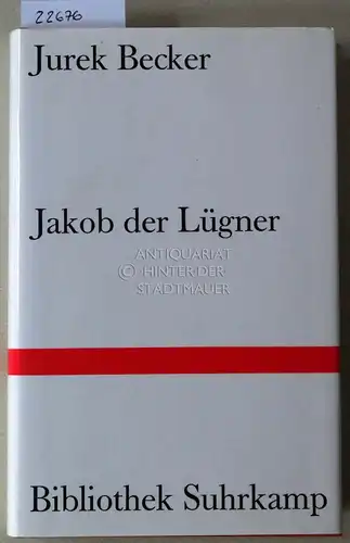 Becker, Jurek: Jakob der Lügner. [= Bibliothek Suhrkamp, 510]. 